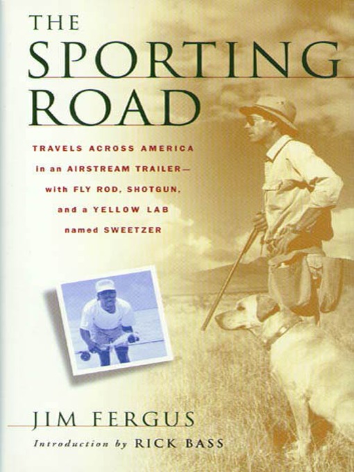 Title details for The Sporting Road by Jim Fergus - Wait list